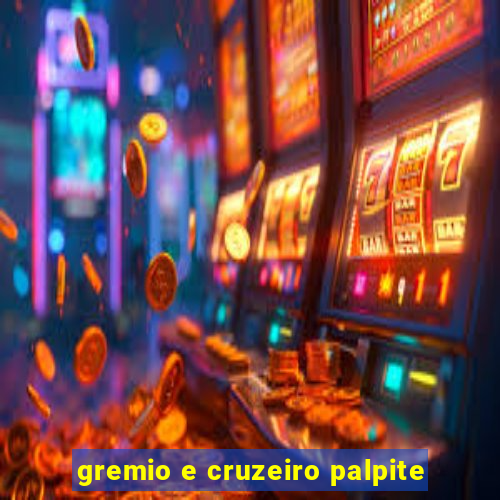 gremio e cruzeiro palpite